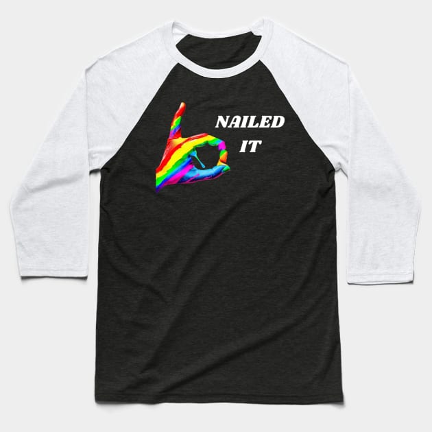 Colorful nailed it hand design Baseball T-Shirt by colorpuddle